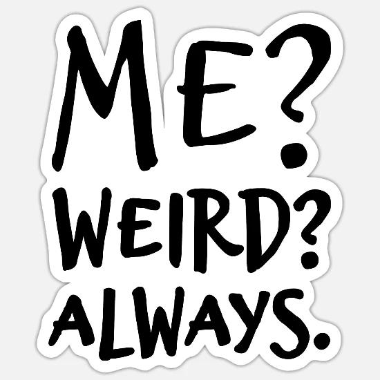 weird sayings